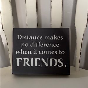 “Distance Makes No Difference..” Hallmark box sign